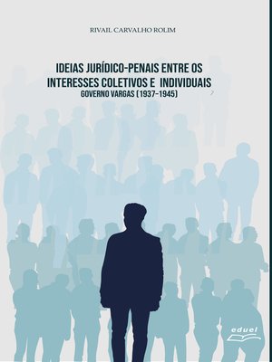 cover image of Ideias Jurídico-penais entre os interesses coletivos e individuais